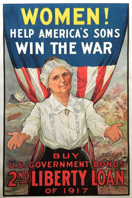 An appeal to Women! Help America's Sons Win the War. Original 1917 Liberty Loan Poster
