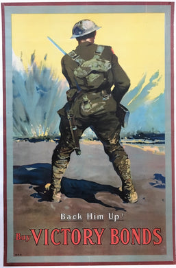 Canadian Iconic Original Great War Victory Bond Poster, Back Him Up 1918