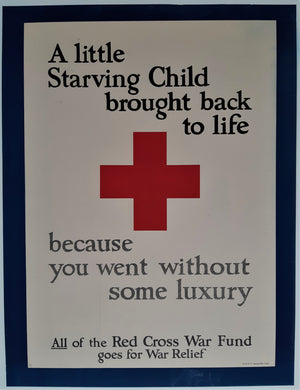 First World War American Red Cross War Relief Poster A Little Starving Child
