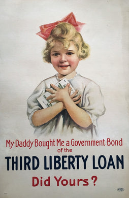 My Daddy Bought Me a Government Bond Original American Great War Poster