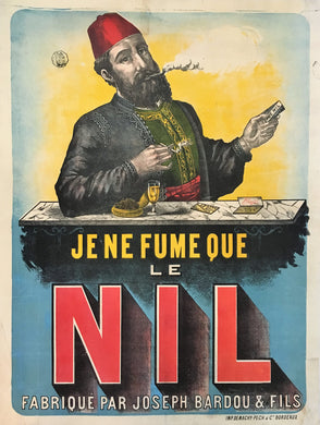 Old Original Je Ne Fune Que Le NIL ca1910 French Cigarette Poster