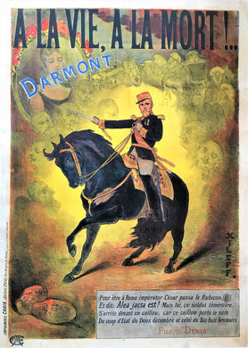 Original 1890s French Theatrical Play Poster,  “A la Vie, A la Mort!”