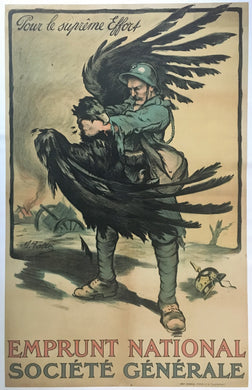 Original French 1918 WWI Bond Poster asking for the Supreme Effort. A French Poilu chokes the life out of the Prussian Eagle